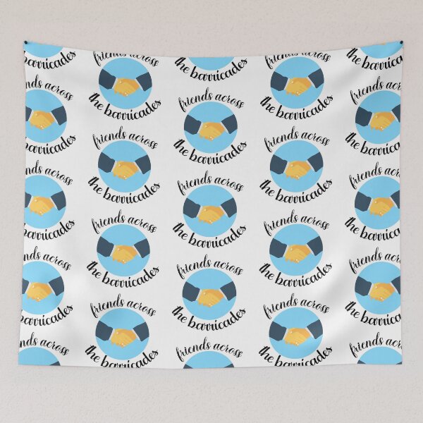 Item preview, Friends Across The Barricades designed and sold by nextneveldesign.