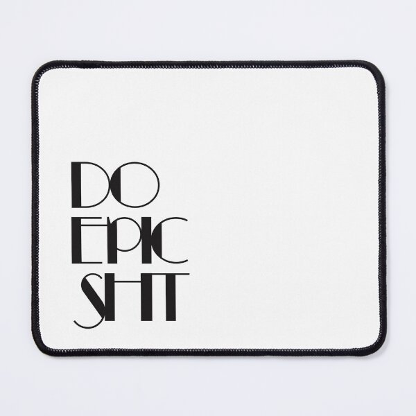 Item preview, Do epic shit | typography art designed and sold by Jennifer Maier.
