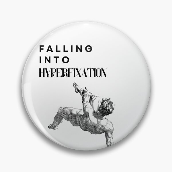 Item preview, hyperfixation designed and sold by BuraxisQuotes.