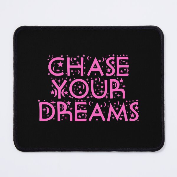 Item preview, Chase Your Dreams designed and sold by JourneyCreative.