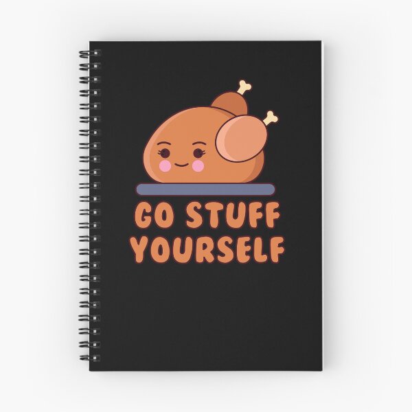 Item preview, Go Stuff Yourself Thanksgiving Turkey Go Stuff Yourself Gear designed and sold by DynamicDesign.