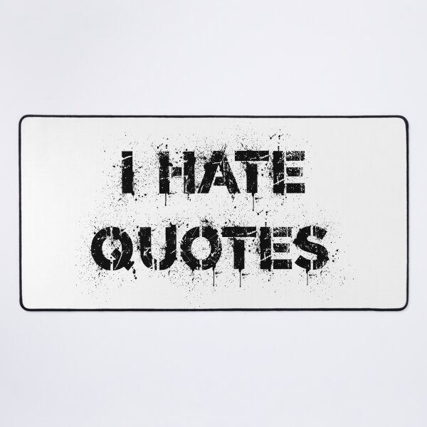 Item preview, I hate quotes designed and sold by jwebmarket.