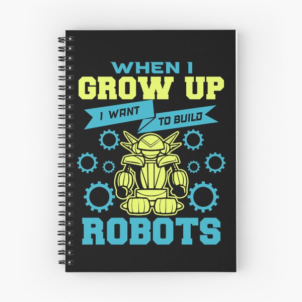 Item preview, When I Grow Up I Want To Build Robots - Cool Gifts for Kids and Future Robotic Engineers designed and sold by FanityPrints.