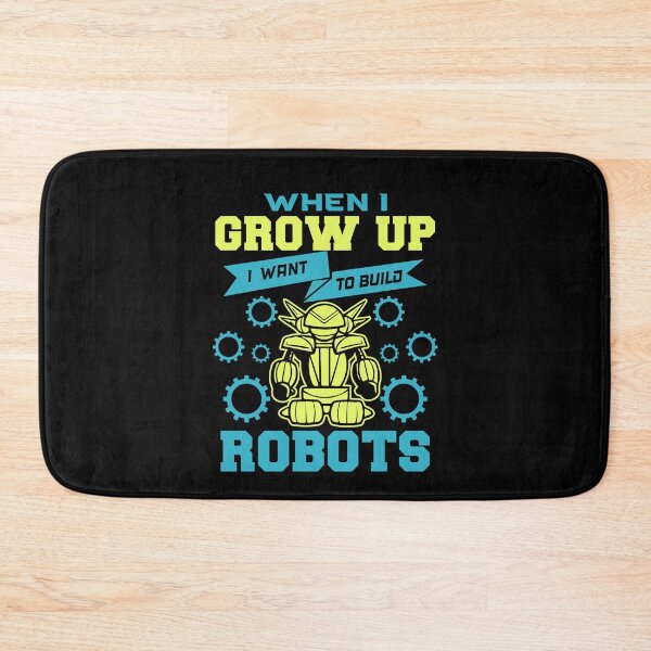 Item preview, When I Grow Up I Want To Build Robots - Cool Gifts for Kids and Future Robotic Engineers designed and sold by FanityPrints.