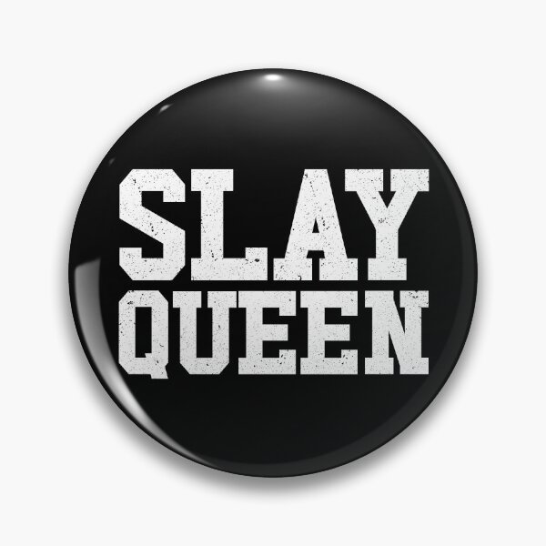 Item preview, Slay Queen Slay Girl Motivation Women's Slay Queen Gear designed and sold by DynamicDesign.