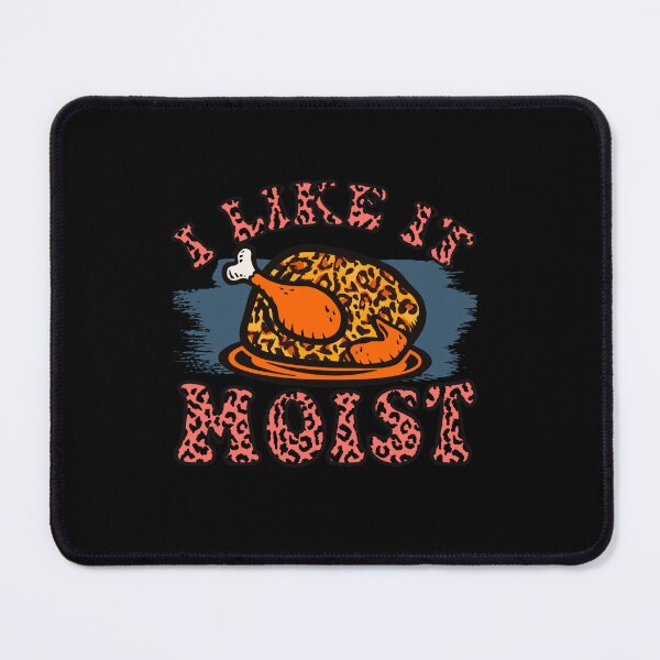 Item preview, I like it moist funny thanksgiving costume turkey | Funny Thanksgiving turkey costume vibes and quotes | gifts for thanksgiving turkey lovers designed and sold by ThanksVibe.