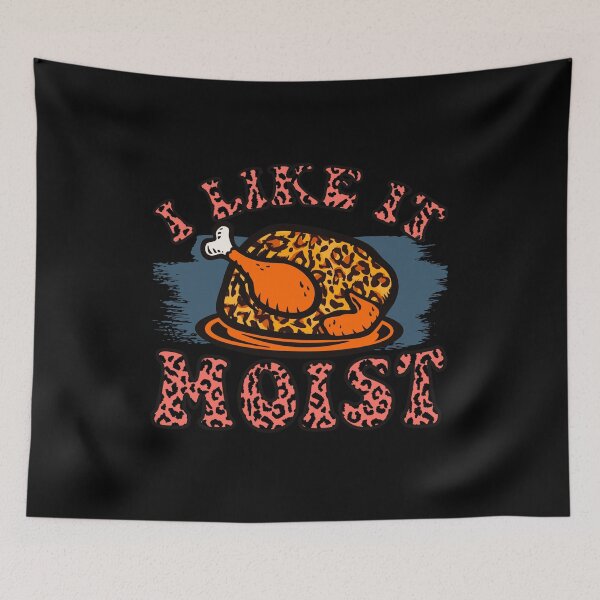 Item preview, I like it moist funny thanksgiving costume turkey | Funny Thanksgiving turkey costume vibes and quotes | gifts for thanksgiving turkey lovers designed and sold by ThanksVibe.