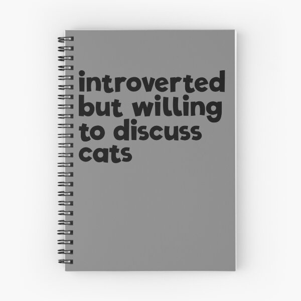 Item preview, Introverted But Willing To Discuss Cats Anti-Social Cat Gear designed and sold by DynamicDesign.