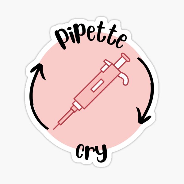 "Pipette cry repeat" Sticker for Sale by dessert-skin | Redbubble