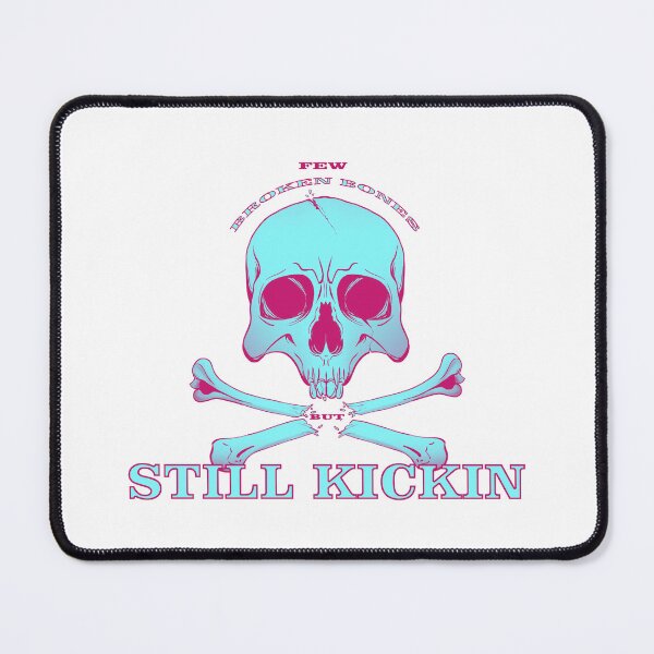 Item preview, Few Broken Bones But Still Kickin designed and sold by PVSKI.
