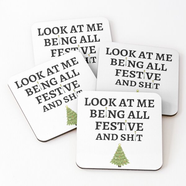 Item preview, Look at me being all festive and shit Funny Christmas Tree quote  designed and sold by rimbuy.