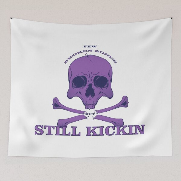 Item preview, Few Broken Bones But Still Kickin designed and sold by PVSKI.