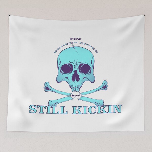 Item preview, Few Broken Bones But Still Kickin designed and sold by PVSKI.