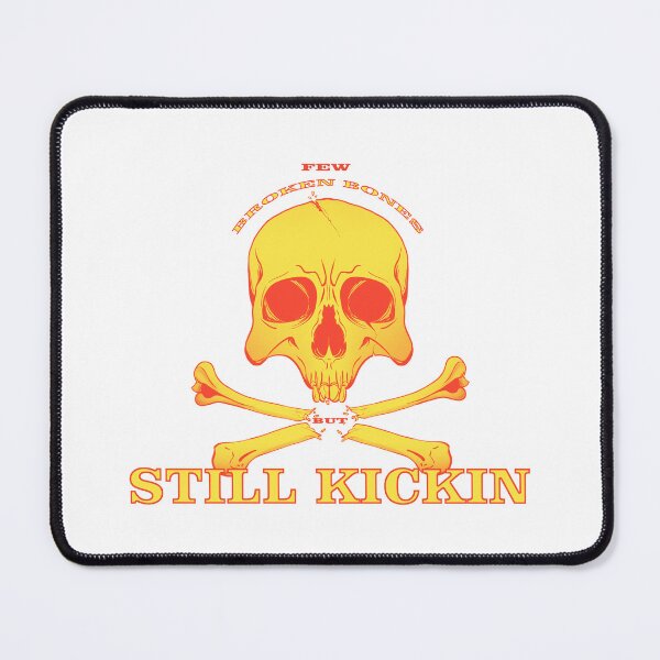 Item preview, Few Broken Bones But Still Kickin designed and sold by PVSKI.
