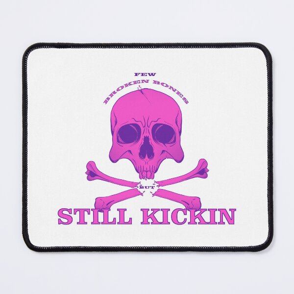 Item preview, Few Broken Bones But Still Kickin designed and sold by PVSKI.