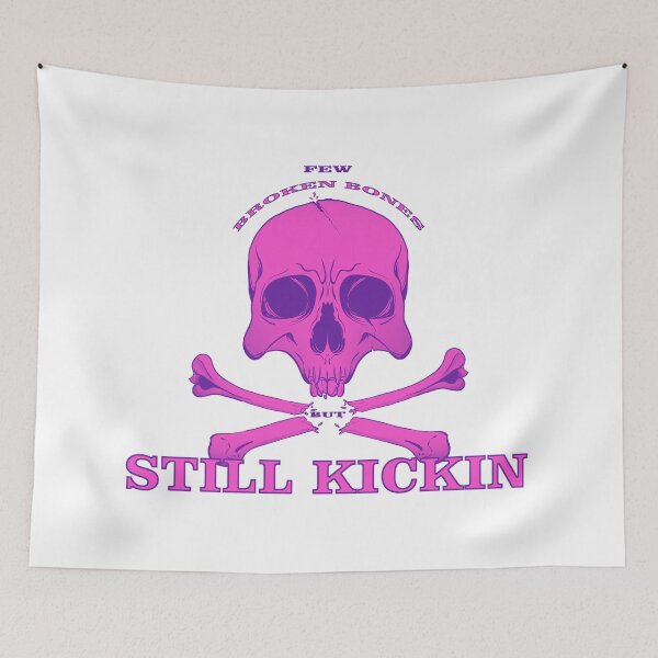 Item preview, Few Broken Bones But Still Kickin designed and sold by PVSKI.