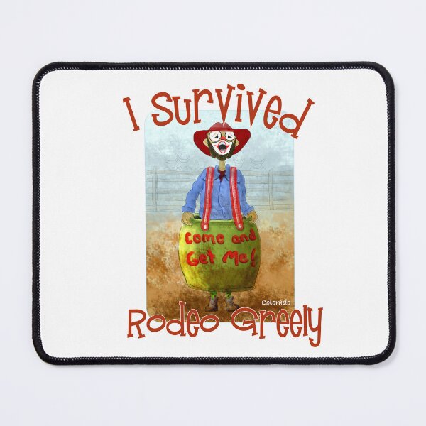 Item preview, I Survived The Greely Rodeo, Colorado designed and sold by MMc Buck.