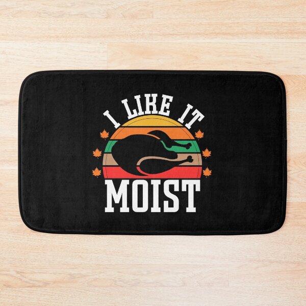 Item preview, I like it moist funny thanksgiving costume turkey | Funny Thanksgiving turkey costume vibes and quotes | gifts for thanksgiving turkey lovers designed and sold by ThanksVibe.