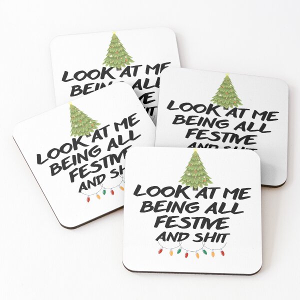Item preview, Look at me being all festive and shit Funny Christmas Tree quote  designed and sold by rimbuy.