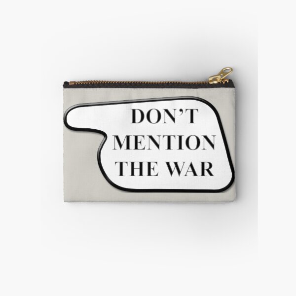 Item preview, Don't Mention The War (Fawlty Towers) designed and sold by erikvanrent.