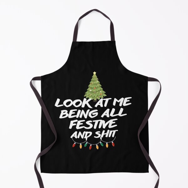 Item preview, Look at me being all festive and shit Funny Christmas Tree quote designed and sold by rimbuy.