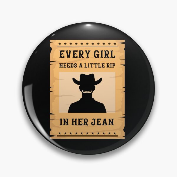 Item preview, Vintage Retro Every Girl Needs A Little Rip In Her Jeans Western Country designed and sold by BELASKRI STORE.
