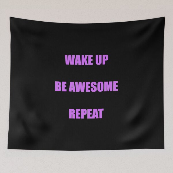 Item preview, Wake up Be awesome Repeat - Best motivational memes   designed and sold by Inspirationmotivation.