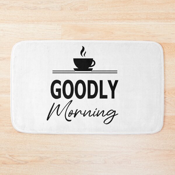Item preview, good morning designed and sold by Glorious Articles.
