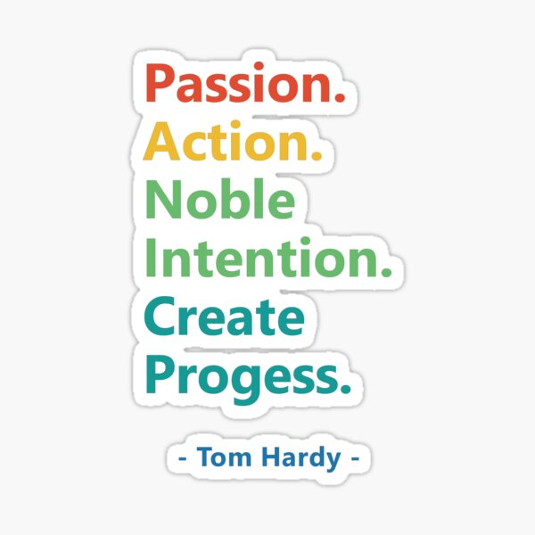 passion action noble intention