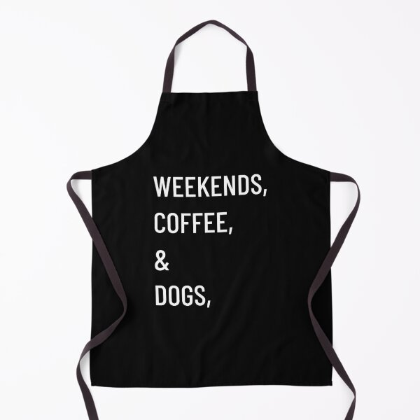 Item preview, Weekends Coffee and Dogs designed and sold by Miaramar.