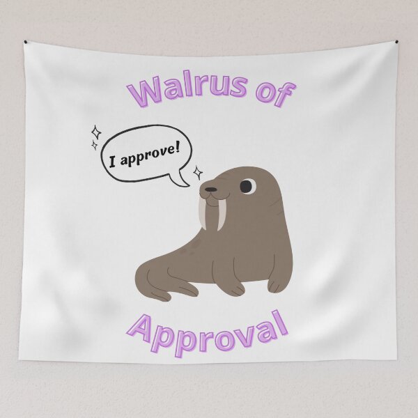 Item preview, Walrus Of Approval designed and sold by xJolene.