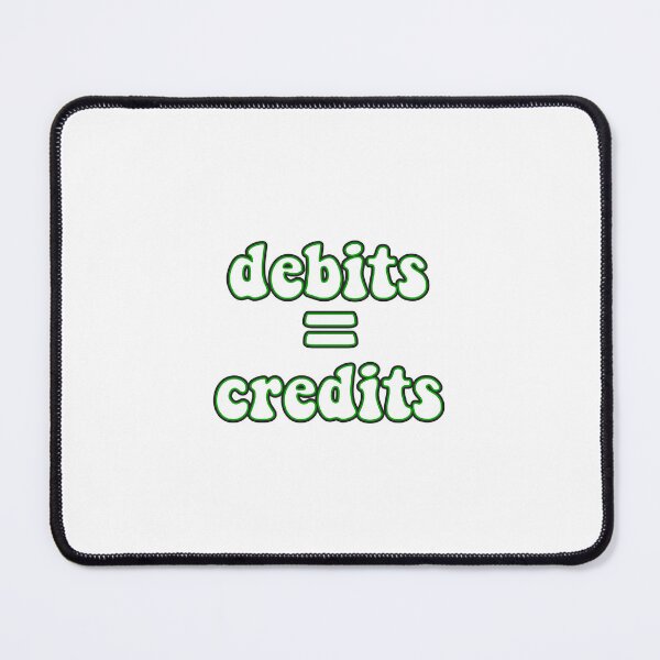 Item preview, debits equal credits accounting designed and sold by Hungry Hungry Buffalo.