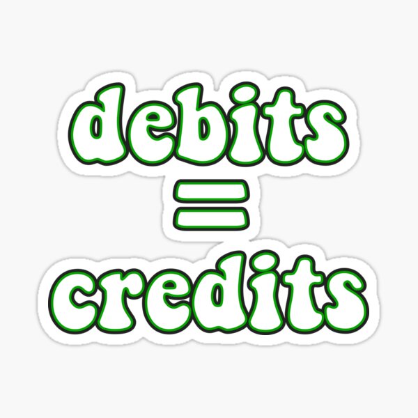 Item preview, debits equal credits accounting designed and sold by Hungry Hungry  Buffalo.
