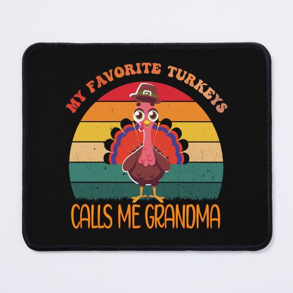 Item preview, my favorite turkeys calls me grandma family thanksgiving designed and sold by sminashop.