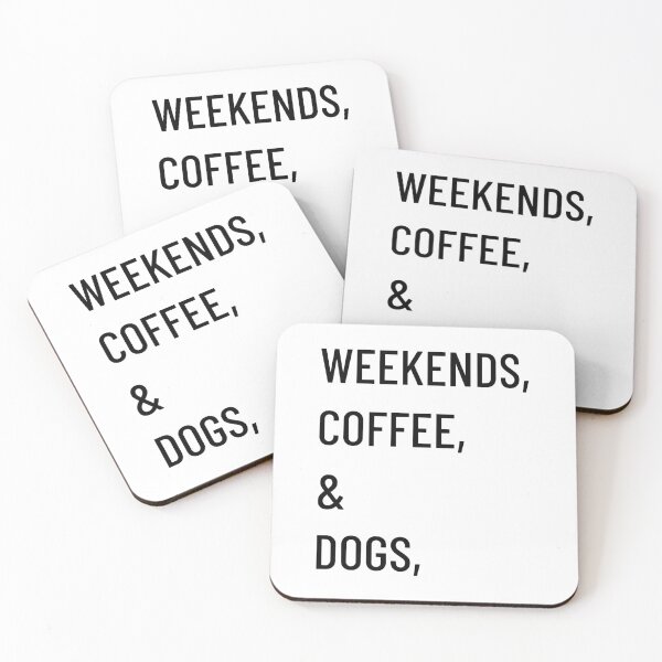 Item preview, Weekends Coffee and Dogs designed and sold by Miaramar.