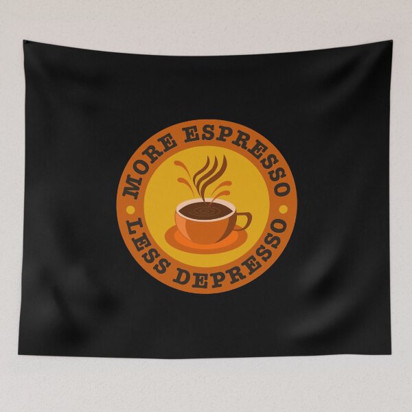 Item preview, More Espresso Less Depresso -  Funny COFFE ADDICT  designed and sold by Raiko-art.