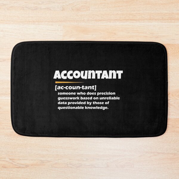 Item preview, Accountant Definition Funny Accounting Noun Meaning designed and sold by shop-dk.