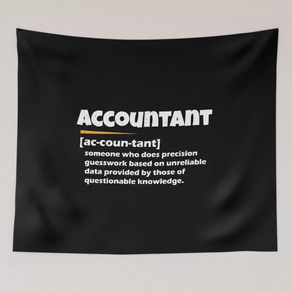 Item preview, Accountant Definition Funny Accounting Noun Meaning designed and sold by shop-dk.