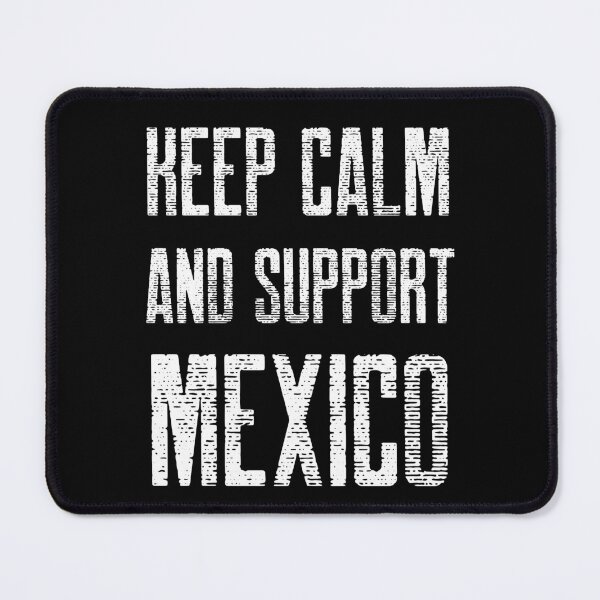 Item preview, Keep Calm And Support Mexico designed and sold by Studioapartment.