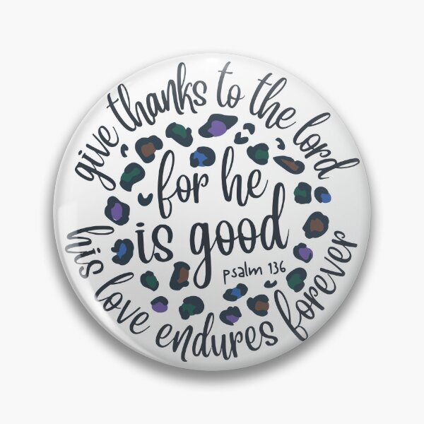 Item preview, Give Thanks To The Lord For He Is Good designed and sold by KARAKATE.