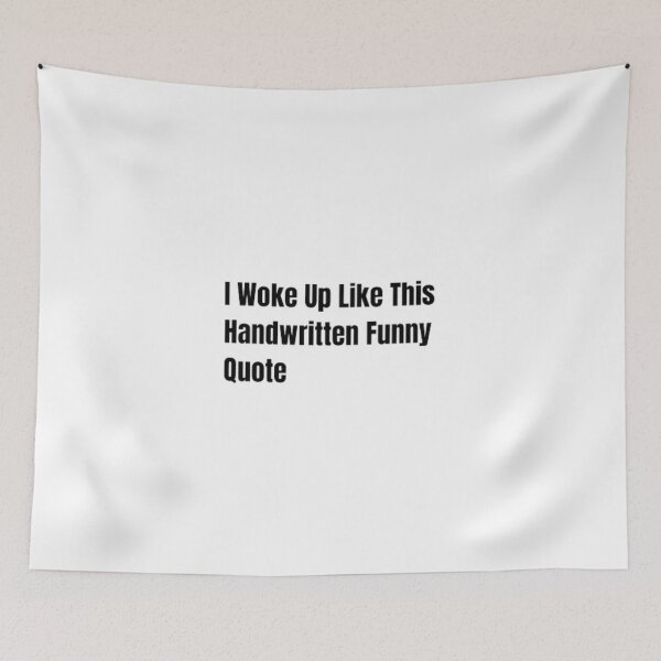 Item preview, I Woke Up Like This Handwritten Funny Quote designed and sold by Hossam-adel.