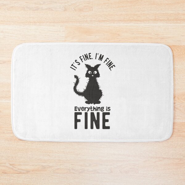 Item preview, It is fine. I am fine. Black cat in shock designed and sold by camelsvg.