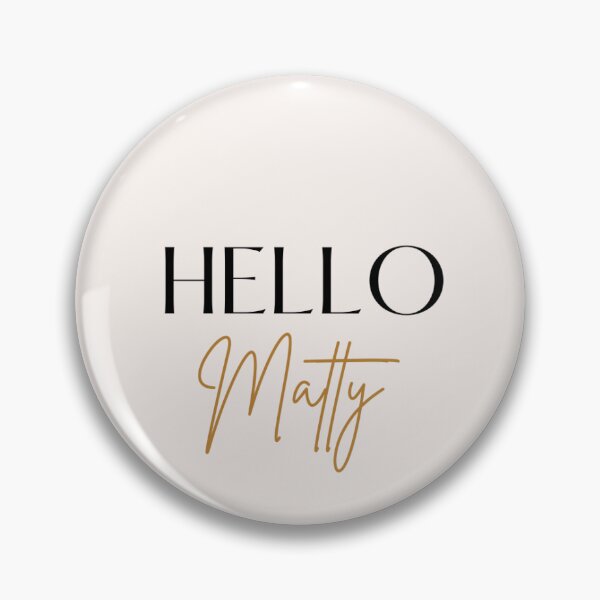 Item preview, Hello Matty designed and sold by ellabella8.