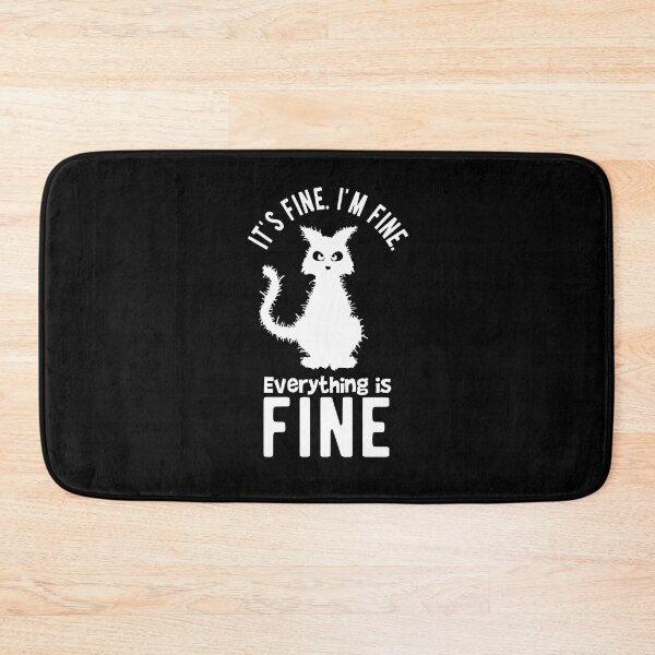 Item preview, It is fine. I am fine. Black cat in shock designed and sold by camelsvg.