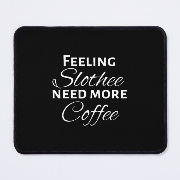 Item preview, Slothee Coffee designed and sold by ashleyhudson.