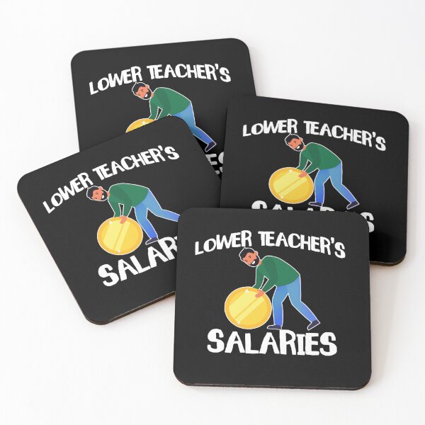 Item preview, Lower Teacher Salaries, gift for teacher designed and sold by yssnyd.