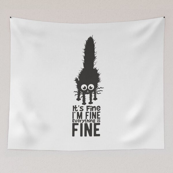 Item preview, It is fine. I am fine. Black cat in shock designed and sold by camelsvg.