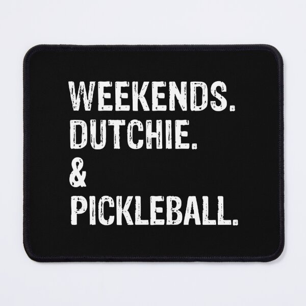 Item preview, Weekends Dutchie and Pickleball Funny Dog Gift  designed and sold by Guarddogdrive.