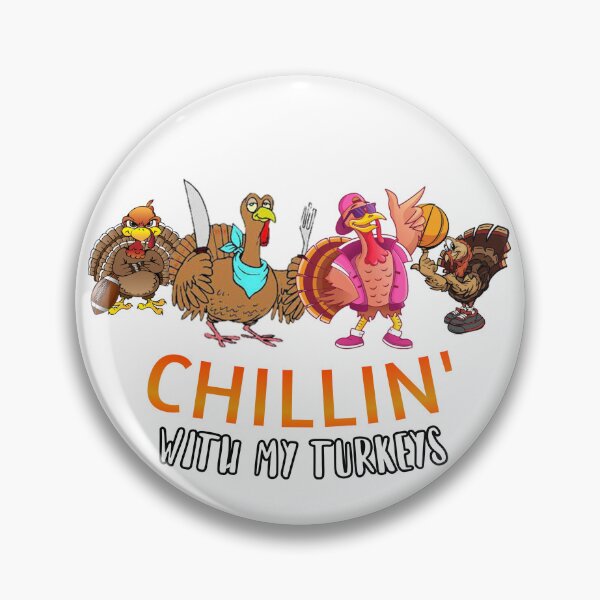 Item preview, Chillin' with my Turkeys| Thanksgiving Day happy quote design| Party Mathing Outfits| Family,Kids,Boys,Cousin,Girls,Crew,Team designed and sold by Alessandro Portavoce.
