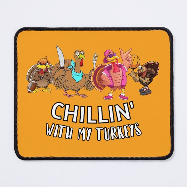Item preview, Thanksgiving happy quote "Chillin' with my Turkeys" design- Party Mathing Outfits - Family,Kids,Boys,Cousin,Girls,Crew,Team designed and sold by Alessandro Portavoce.